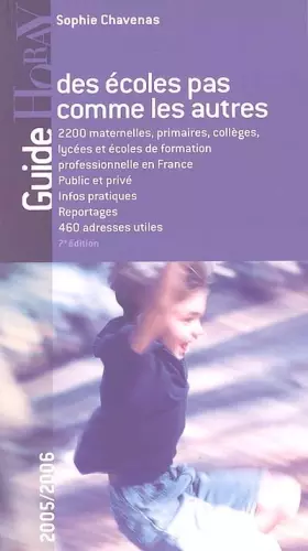 Couverture du produit · Guide des écoles pas comme les autres : De la maternelle à la Terminale et les formations professionnelles