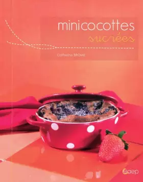 Couverture du produit · Minicocottes sucrées
