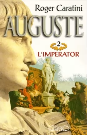 Couverture du produit · Auguste, tome 2 : L'Imperator