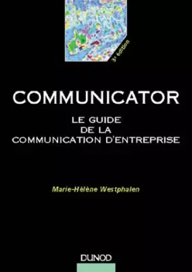 Couverture du produit · Communicator : Le guide de la communication d'entreprise