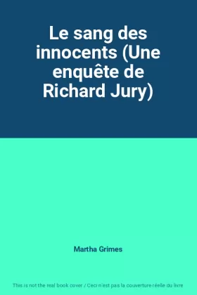 Couverture du produit · Le sang des innocents (Une enquête de Richard Jury)