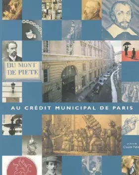 Couverture du produit · le credit municipal de paris : histoire et modernite