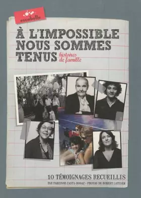Couverture du produit · A L'Impossible Nous Sommes Tenus -Histoires De Famille