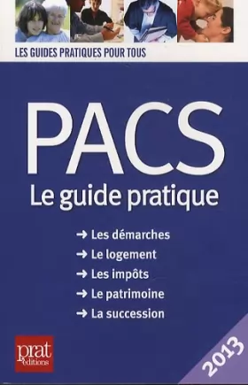 Couverture du produit · PACS : Le guide pratique 2013
