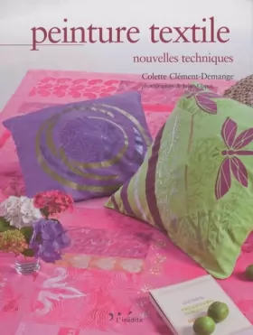 Couverture du produit · Peinture textile : Nouvelles techniques
