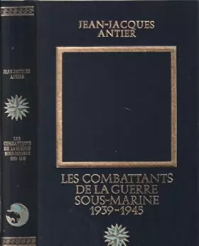 Couverture du produit · Les combattants de la guerre sous-marine 1939-1945