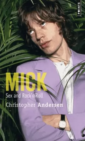 Couverture du produit · Mick. Sex and rock'n'roll