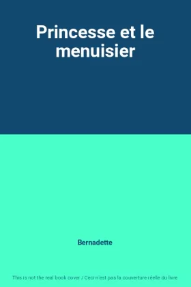 Couverture du produit · Princesse et le menuisier