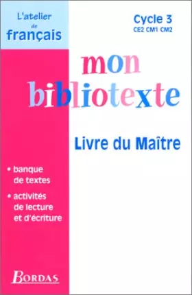 Couverture du produit · Mon bibliotexte : CE2, CM1, CM2. Livre du maître