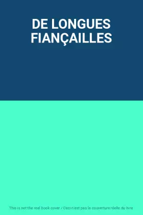 Couverture du produit · DE LONGUES FIANÇAILLES