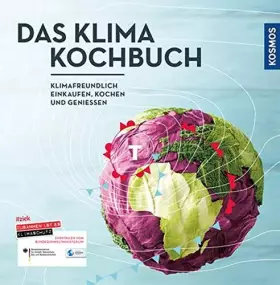 Couverture du produit · Das Klimakochbuch: Klimafreundlich einkaufen, kochen und genießen