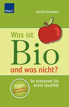 Couverture du produit · Was ist Bio und was nicht?: So erkennen Sie echte Qualität