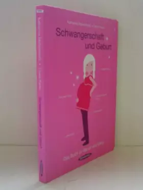 Couverture du produit · Schwangerschaft und Geburt: Das Buch zu Bauch und Baby