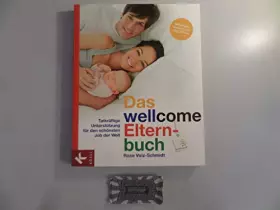 Couverture du produit · Das wellcome-Elternbuch: Tatkräftige Unterstützung für den schönsten Job der Welt