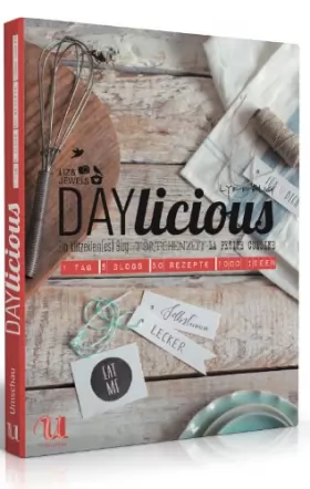 Couverture du produit · DAYlicious: 1 Tag, 5 Blogs, 50 Rezepte, 1000 Ideen