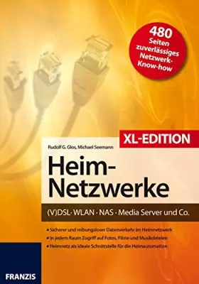 Couverture du produit · Heimnetzwerke XL-Edition: DSL/WLAN/PC/Handy/Drucker & Co