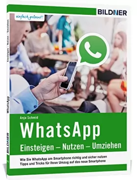 Couverture du produit · WhatsApp - Einsteigen, Nutzen, Umziehen - leicht gemacht!: Version für Android Smartphones