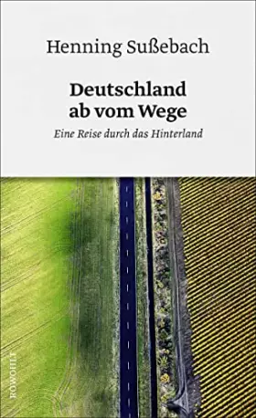 Couverture du produit · Deutschland ab vom Wege: Eine Reise durch das Hinterland