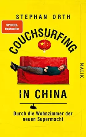 Couverture du produit · Couchsurfing in China: Durch die Wohnzimmer der neuen Supermacht
