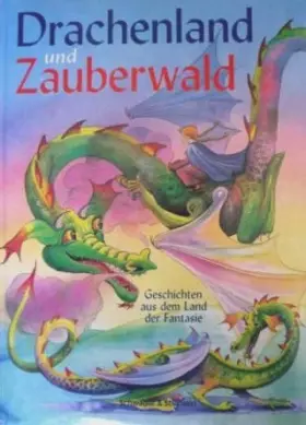 Couverture du produit · Dracheland und Zauberwald - Geschichten aus dem Land der Fantasie - unbekannt
