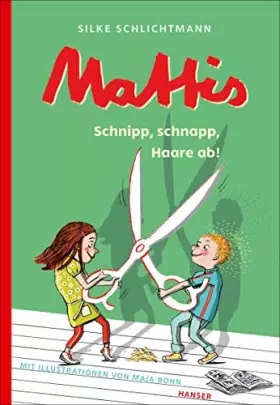 Couverture du produit · Mattis - Schnipp, schnapp, Haare ab!