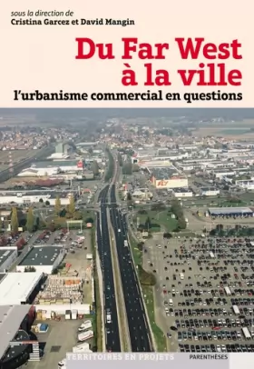 Couverture du produit · Du Far West à la ville, L urbanisme commercial en questions
