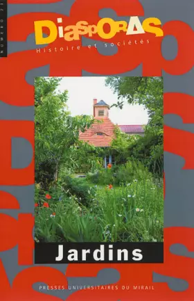 Couverture du produit · Diasporas Histoire et sociétés, N° 21/2012 : Jardins
