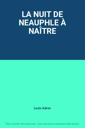 Couverture du produit · LA NUIT DE NEAUPHLE À NAÎTRE