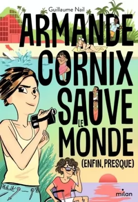 Couverture du produit · Armande Cornix sauve le monde (enfin, presque)