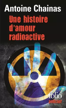 Couverture du produit · Une histoire d'amour radioactive