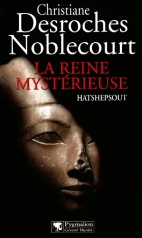 Couverture du produit · La Reine mystérieuse : Hatshepsout