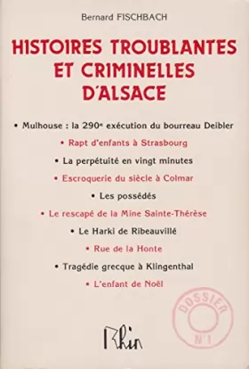 Couverture du produit · Histoires troublantes et criminelles d'Alsace