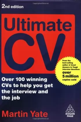 Couverture du produit · Ultimate CV: Over 100 Winning CVs to Help You Get the Interview and the Job (Ultimate Series)