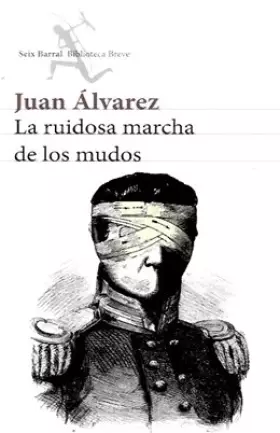 Couverture du produit · La ruidosa marcha de los mudos