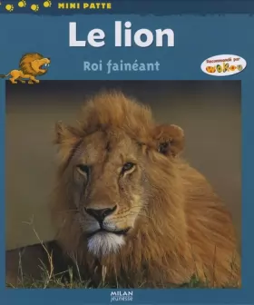 Couverture du produit · Lion (le): Roi fénéant
