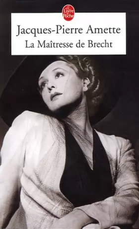 Couverture du produit · La Maîtresse de Brecht - Prix Goncourt 2003