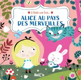 Couverture du produit · Il était une fois : Alice au pays des merveilles