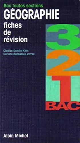 Couverture du produit · Géographie, bac toutes sections : Fiches de révision