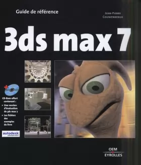 Couverture du produit · 3DS MAX 7 AVEC UN CD ROM