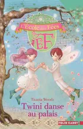 Couverture du produit · L'École des Fées, 11 : Twini danse au palais