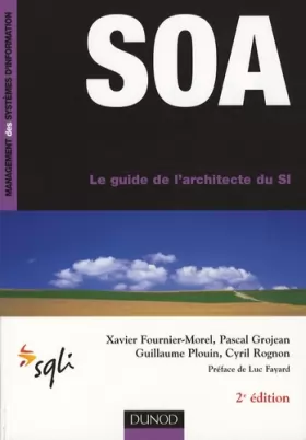 Couverture du produit · SOA, le guide de l'architecte du SI