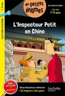 Couverture du produit · L'inspecteur Petit en Chine - CE1 Et CE2 - Cahier de vacances 2023