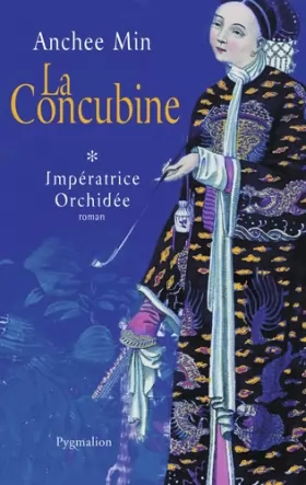 Couverture du produit · Impératrice Orchidée, Tome 1 : La Concubine