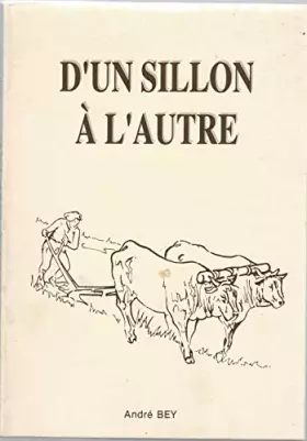 Couverture du produit · D'un sillon a l'autre les tribulations d'un charentais dans notre siecle