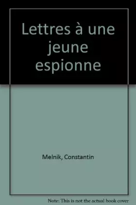 Couverture du produit · Lettres à une jeune espionne
