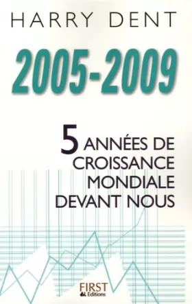 Couverture du produit · 2005-2009 : 5 années de croissance mondiale devant nous