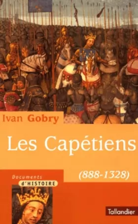Couverture du produit · Les Capétiens, 888-1328
