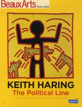Couverture du produit · Beaux Arts Magazine, Hors-série : Keith Haring : The Political Ligne