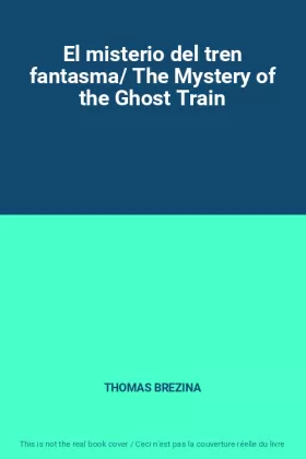 Couverture du produit · El misterio del tren fantasma/ The Mystery of the Ghost Train