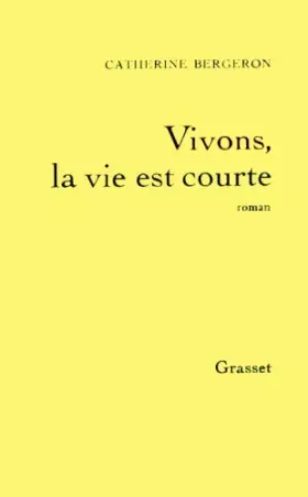 Couverture du produit · Vivons, la vie est courte